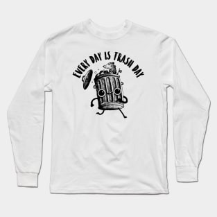 Trash Day Long Sleeve T-Shirt